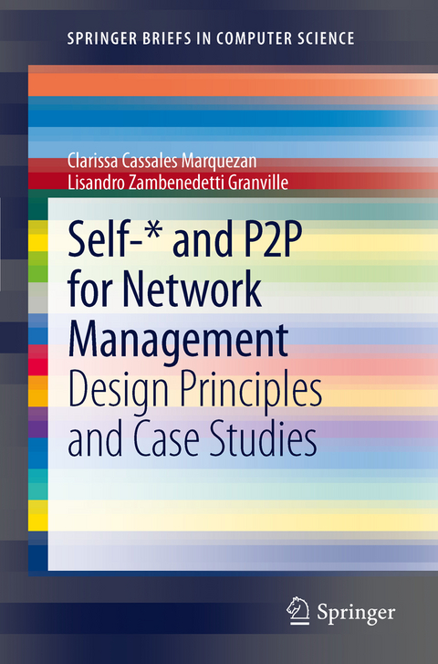 Self-* and P2P for Network Management - Clarissa Cassales Marquezan, Lisandro Zambenedetti Granville