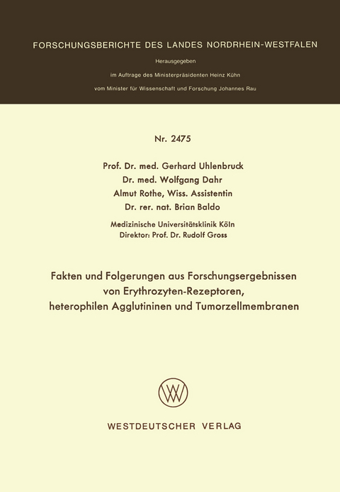 Fakten und Folgerungen aus Forschungsergebnissen von Erythrozyten-Rezeptoren, heterophilen Agglutininen und Tumorzellmembranen - 