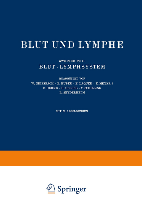 Blut und Lymphe - NA Griesbach, NA Huber, NA Laquer, NA Meyer, NA Oehme, NA Oeller, Na Schilling, NA Seyderhelm