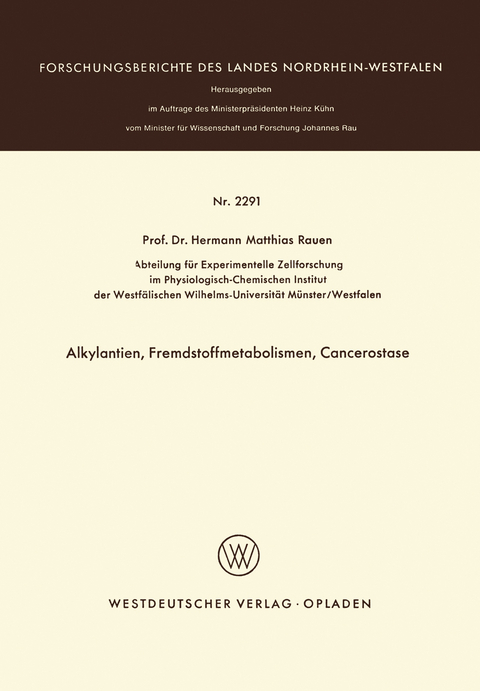 Alkylantien, Fremdstoffmetabolismen, Cancerostase - Hermann M. Rauen