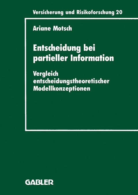 Entscheidung bei partieller Information - Ariane Motsch