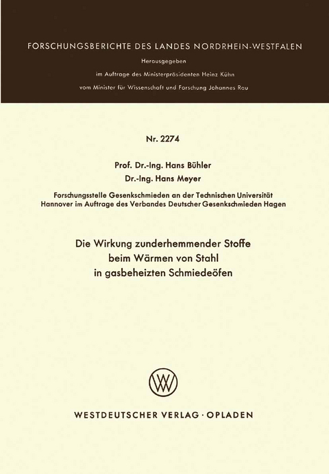 Die Wirkung zunderhemmender Stoffe beim W&auml;rmen von Stahl in gasbeheizten Schmiede&ouml;fen - Hans B&uuml;hler