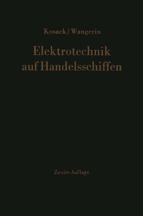 Elektrotechnik auf Handelsschiffen - Hans-Joachim Kosack, Albert Wangerin