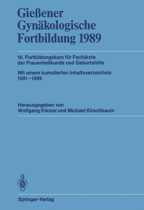 Gie&szlig;ener Gyn&auml;kologische Fortbildung 1989 - 