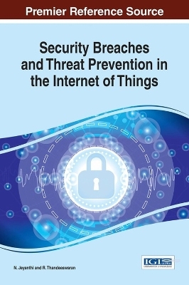 Security Breaches and Threat Prevention in the Internet of Things - 