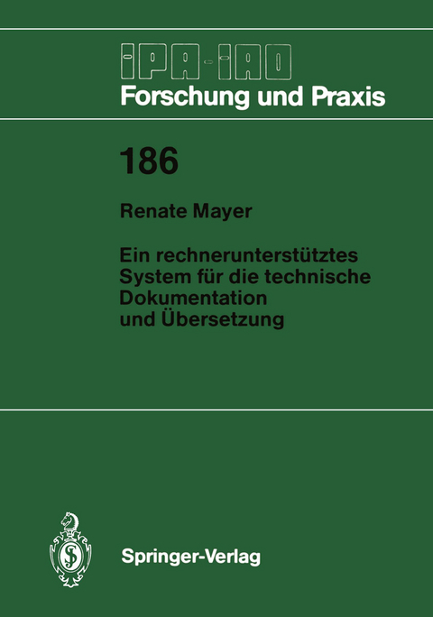 Ein rechnerunterst&uuml;tztes System f&uuml;r die technische Dokumentation und &Uuml;bersetzung - Renate Mayer