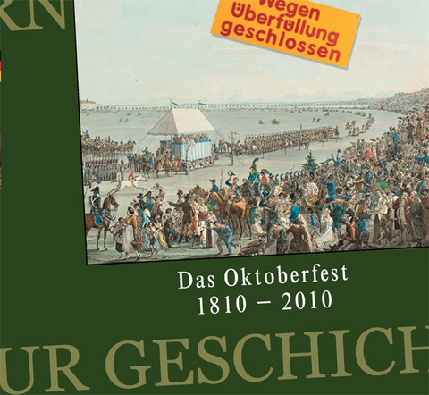 Das Oktoberfest 1810 - 2010 - 
