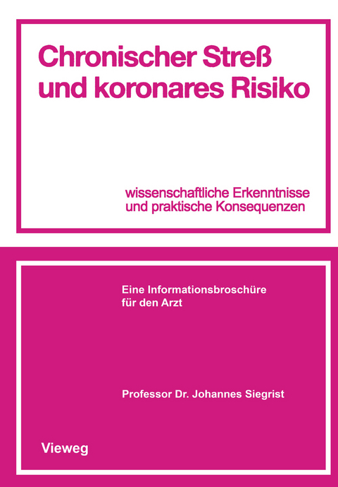 Chronischer Stre&szlig; und koronares Risiko - Johannes Siegrist