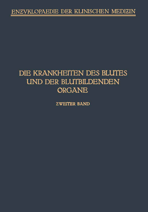Handbuch der Krankheiten des Blutes und der Blutbildenden Organe - A. Schittenhelm, L. Aschoff, M. B&uuml;rger, E. Frank, H. G&uuml;nther, H. Hirschfeld, O. Naegeli, F. Saltzman, O. Schauman, F. Schellong, E. W&ouml;hlisch