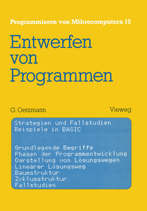 Entwerfen von Programmen - Gerhard Oetzmann