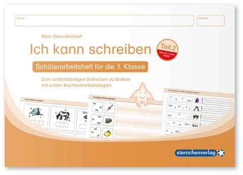 Ich kann schreiben Teil 2 - Sch&uuml;lerarbeitsheft f&uuml;r die 1. Klasse - Katrin Langhans
