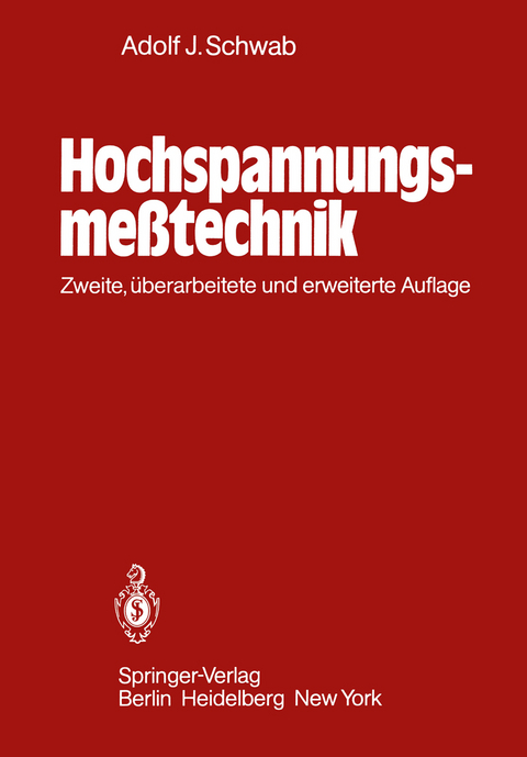 Hochspannungsme&szlig;technik - Adolf J. Schwab
