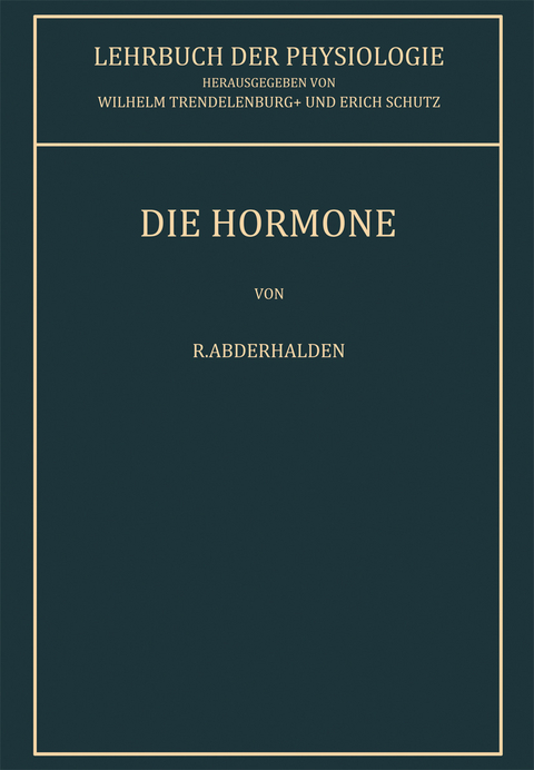 Die Hormone - R. Abderhalden