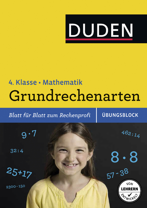 Einfach klasse in Mathematik - Grundrechenarten 4. Klasse - &Uuml;bungsblock - Silke Heilig