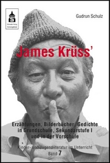 James Kr&uuml;ss' Erz&auml;hlungen, Bilderb&uuml;cher, Gedichte - Gudrun Schulz