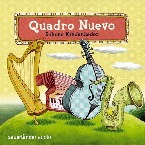 Sch&ouml;ne Kinderlieder - Quadro Nuevo