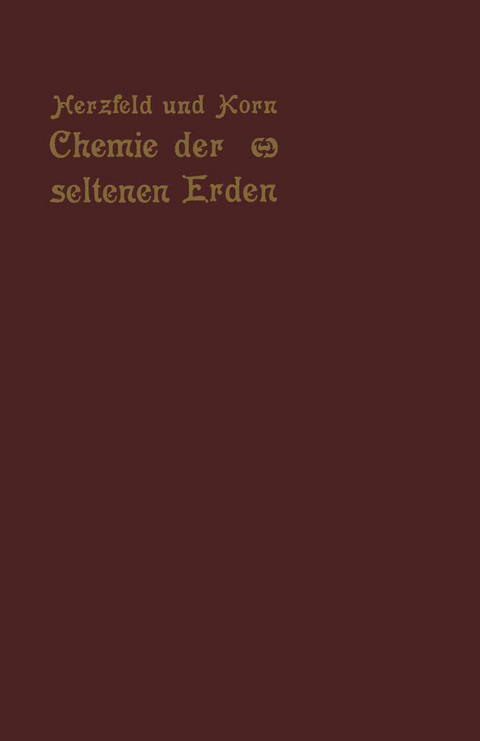 Chemie der seltenen Erden - Otto Herzfeld, Otto Korn