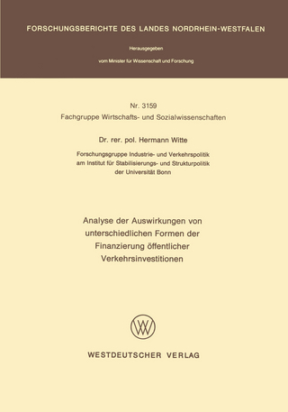 Analyse der Auswirkungen von unterschiedlichen Formen der Finanzierung öffentlicher Verkehrsinvestitionen