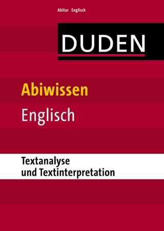 Abiwissen Englisch - Textanalyse und Textinterpretation