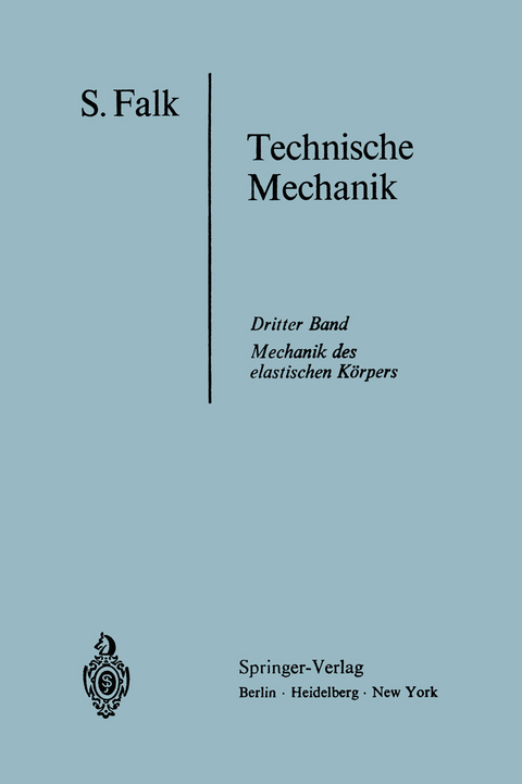 Lehrbuch der Technischen Mechanik - S. Falk