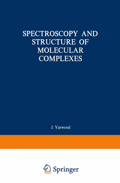 Spectroscopy and Structure of Molecular Complexes - 