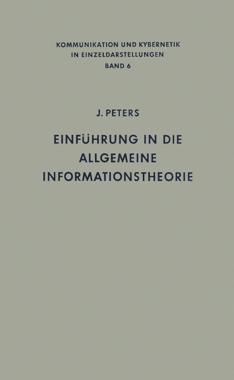 Einf&uuml;hrung in die allgemeine Informationstheorie - Johannes Peters