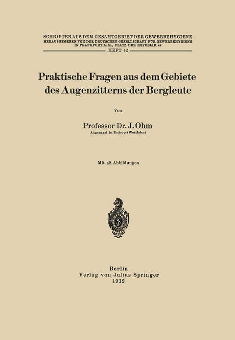 Praktische Fragen aus dem Gebiete des Augenzitterns der Bergleute - J. Ohm
