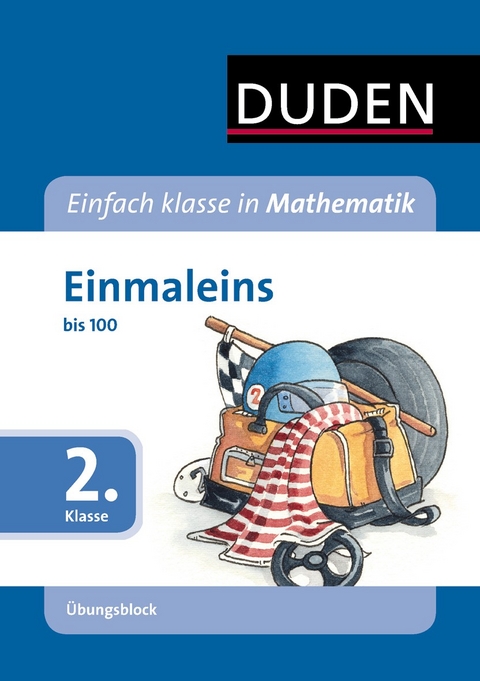 Einfach klasse in Mathematik - Einmaleins, 2. Klasse - &Uuml;bungsblock - Beate Schreiber, Ute M&uuml;ller-Wolfangel