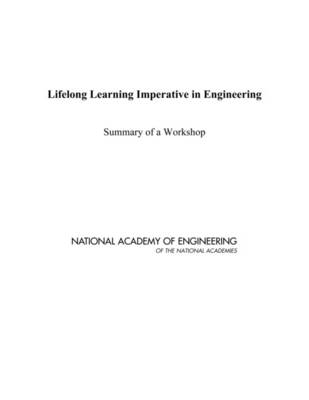 Lifelong Learning Imperative in Engineering -  National Academy of Engineering