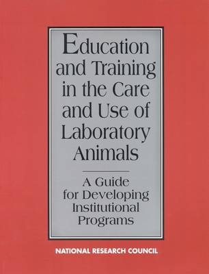 Education and Training in the Care and Use of Laboratory Animals