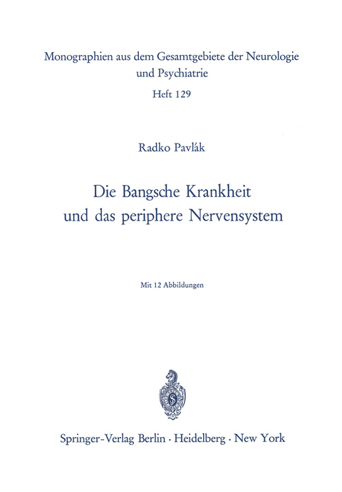 Die Bangsche Krankheit und das periphere Nervensystem - R. Pavlak