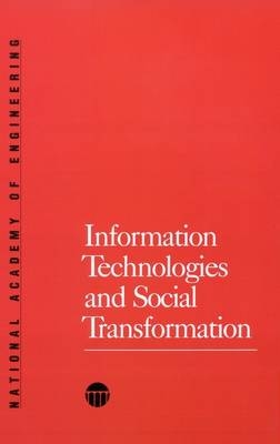 Information Technologies and Social Transformation -  National Academy of Engineering