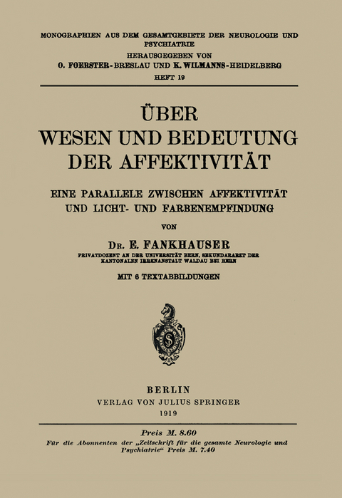 &Uuml;ber Wesen und Bedeutung der Affektivit&auml;t - E. Fankhauser