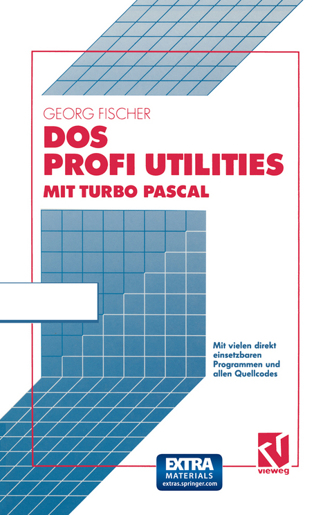 DOS Profi Utilities mit Turbo Pascal - Georg Fischer