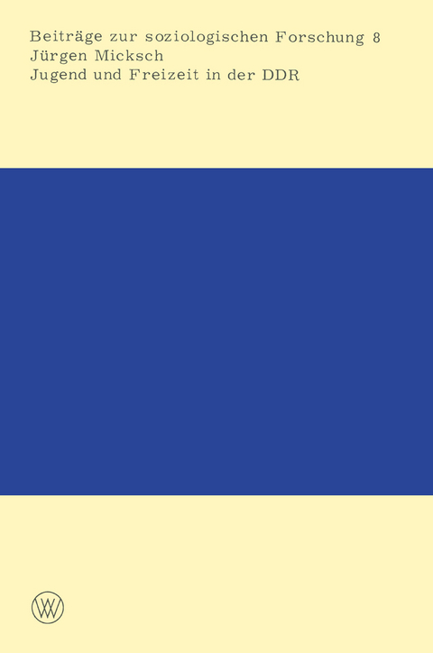 Jugend und Freizeit in der DDR - Jürgen Micksch