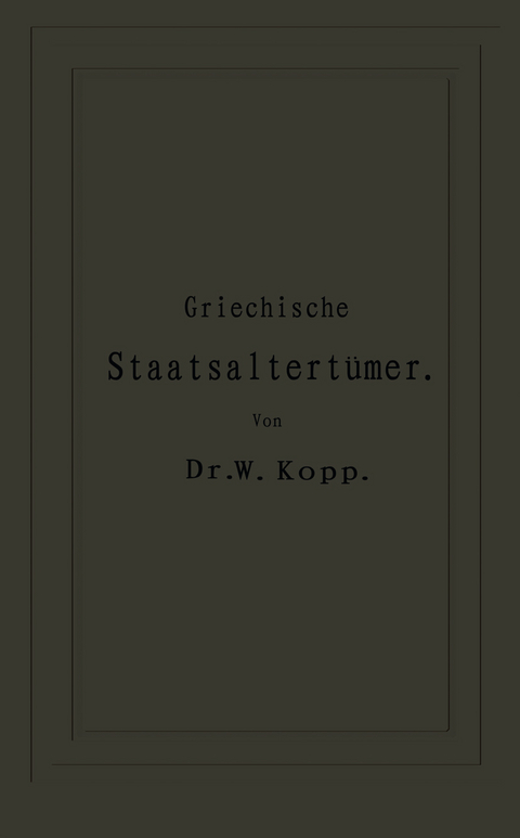 Griechische Staatsaltert&uuml;mer - NA Kopp, NA Thumser
