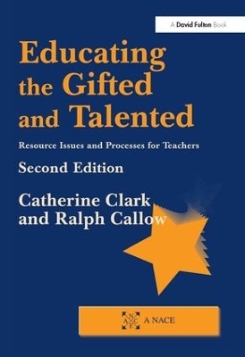 Educating the Gifted and Talented - Catherine Clark, Ralph Callow