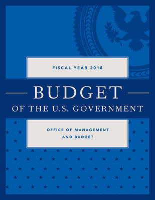 Budget of the United States Government, Fiscal Year 2018