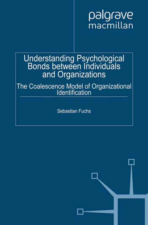 Understanding Psychological Bonds between Individuals and Organizations - S. Fuchs