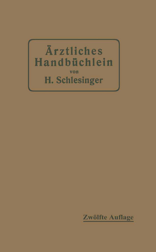 Ärztliches Handbüchlein für hygienisch-diätetische, hydrotherapeutische mechanische und andere Verordnungen