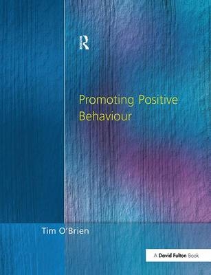 Promoting Positive Behaviour - Tim O'Brien
