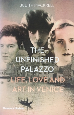 The Unfinished Palazzo - Judith Mackrell