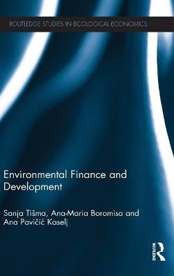 Environmental Finance and Development - Sanja Ti&scaron;ma, Ana Marija Boromisa, Ana Pavičić Kaselj