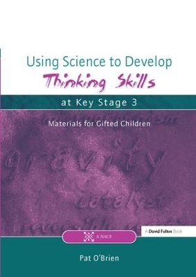 Using Science to Develop Thinking Skills at Key Stage 3 - Pat O'Brien