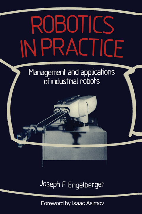 Robotics in Practice - Joseph F. Engelberger