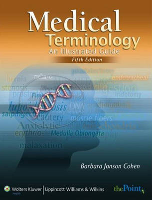 Medical Terminology: An Illustrated Guide, Online Access Code (Webct, Blackboard, Thepoint)