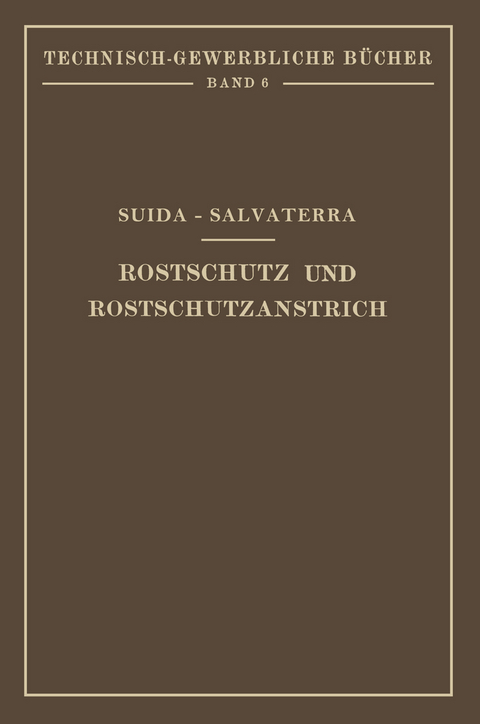 Rostschutz und Rostschutzanstrich - Hermann Suida, Heinrich Salvaterra