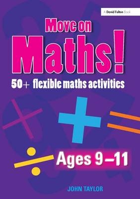 Move On Maths Ages 9-11 - John Taylor