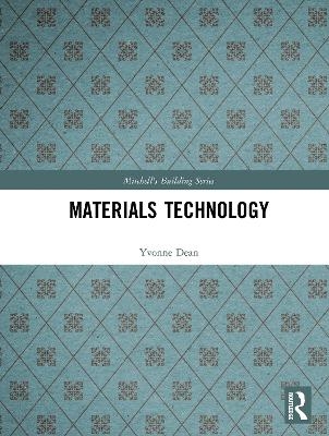 Materials Technology - Yvonne Dean