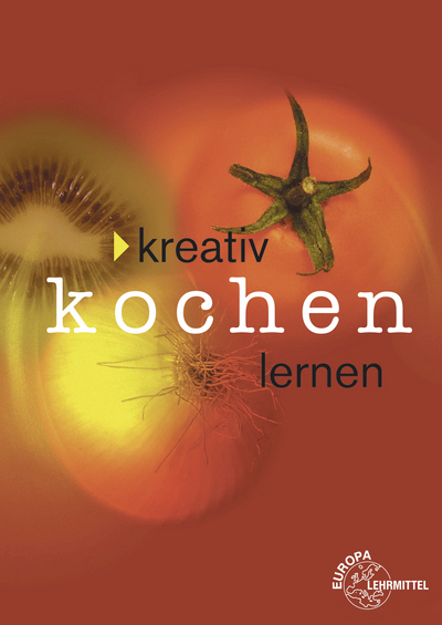 Kreativ Kochen lernen - broschierte Ausgabe - Rita Richter